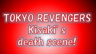 Death kisaki Tokyo Revengers
