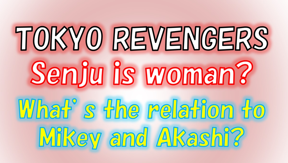 [Tokyo Revengers] Senju Kawaragi is a girl.